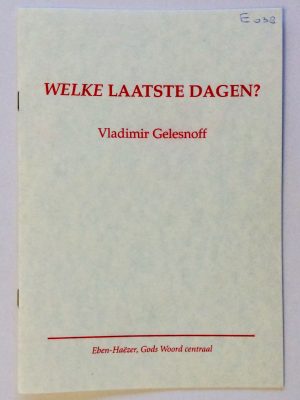 Welke laatste dagen?