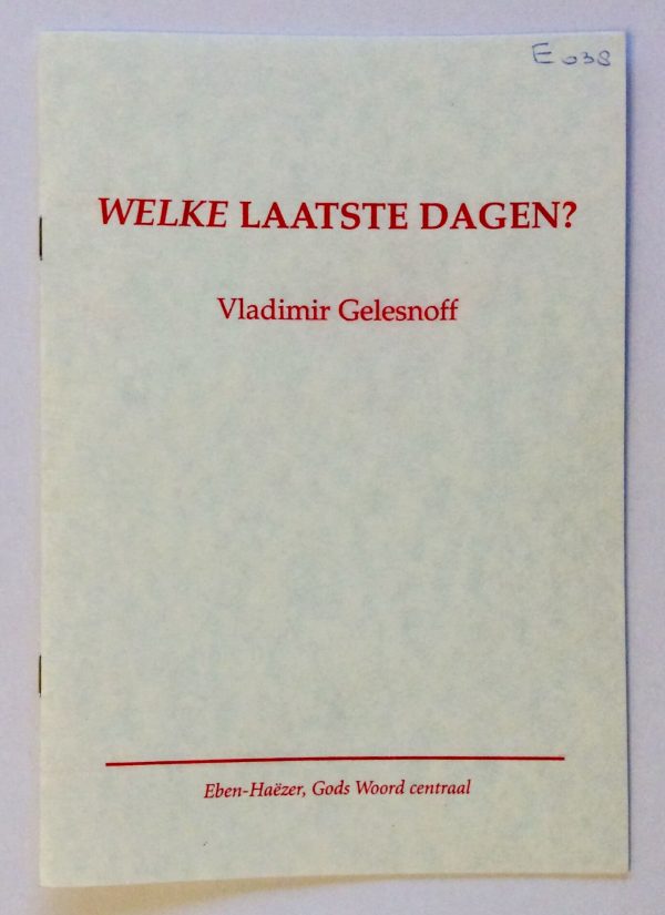 Welke laatste dagen?