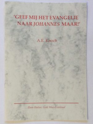 Geef mij het evangelie naar Johannes maar!