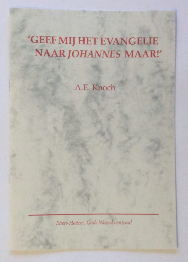 Geef mij het evangelie naar Johannes maar!