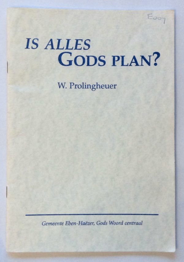 Is alles Gods plan?
